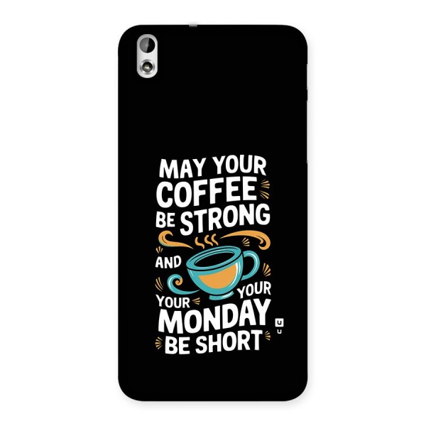Strong Coffee Back Case for Desire 816