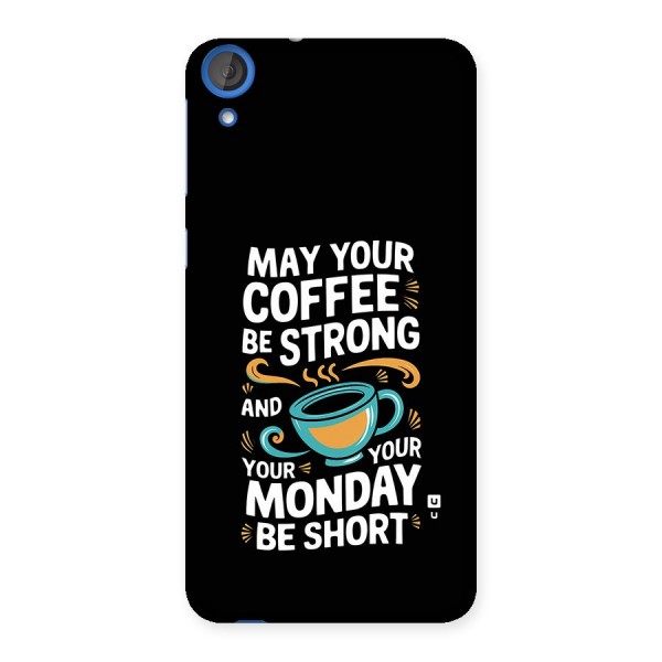 Strong Coffee Back Case for Desire 820