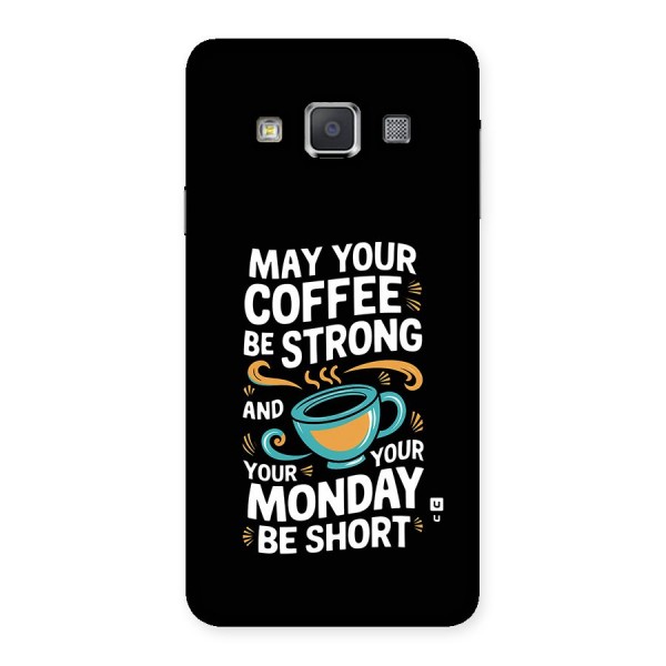 Strong Coffee Back Case for Galaxy A3