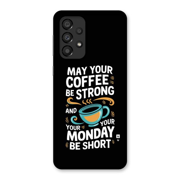 Strong Coffee Back Case for Galaxy A33 5G