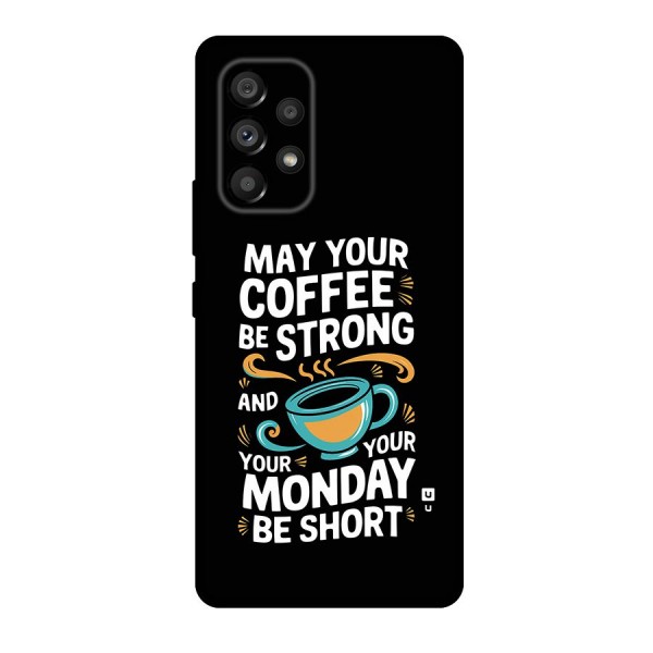 Strong Coffee Back Case for Galaxy A53 5G