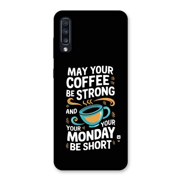 Strong Coffee Back Case for Galaxy A70