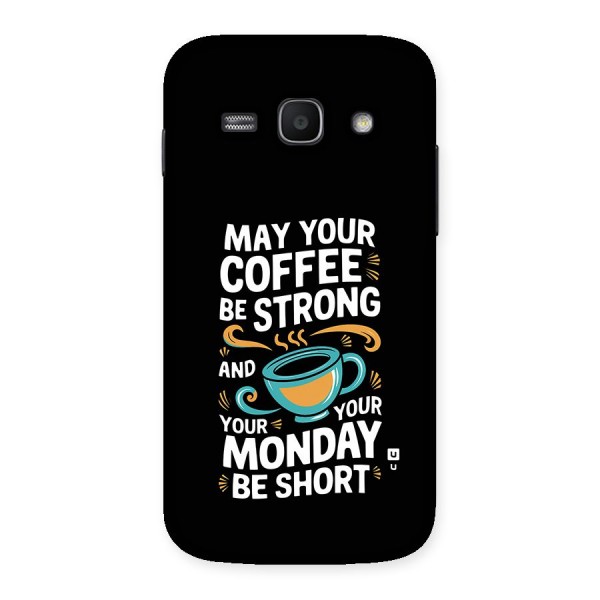 Strong Coffee Back Case for Galaxy Ace3