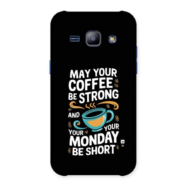 Strong Coffee Back Case for Galaxy J1