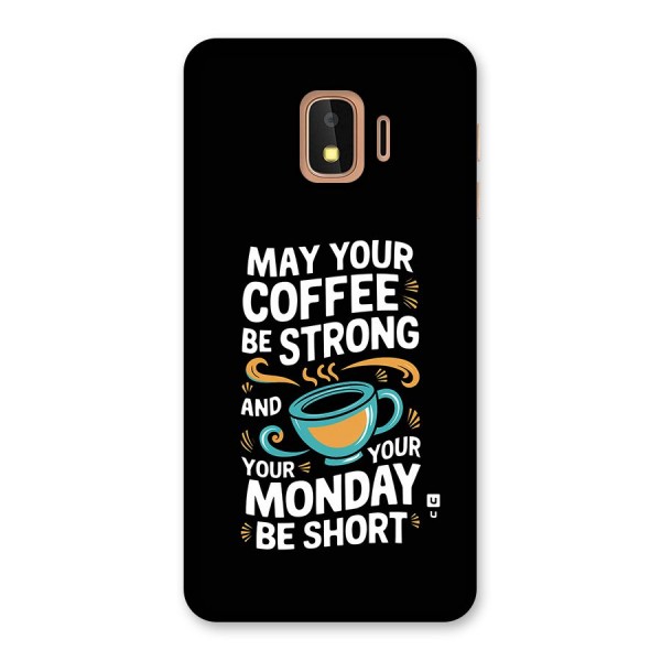 Strong Coffee Back Case for Galaxy J2 Core