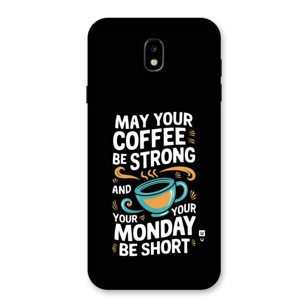 Strong Coffee Back Case for Galaxy J7 Pro