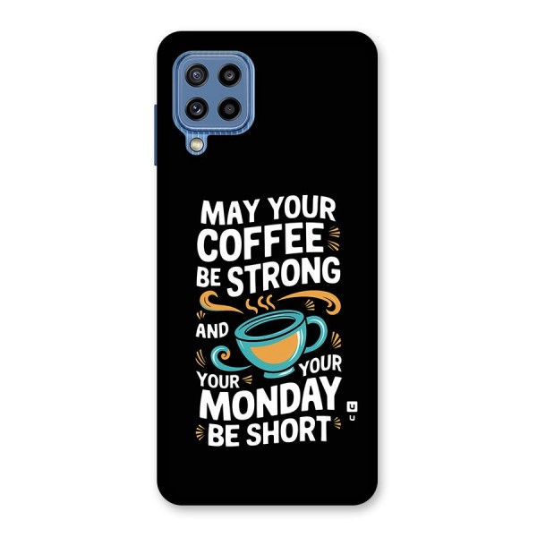 Strong Coffee Back Case for Galaxy M32