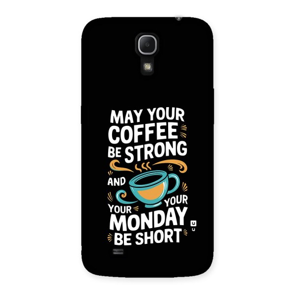 Strong Coffee Back Case for Galaxy Mega 6.3