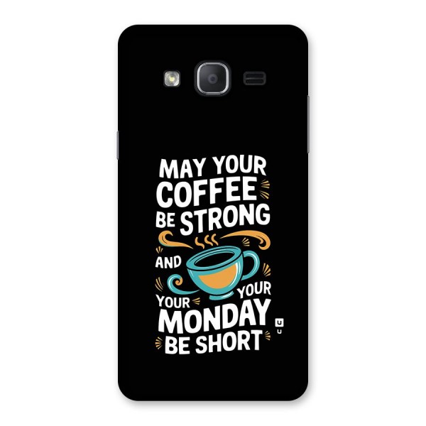 Strong Coffee Back Case for Galaxy On7 2015