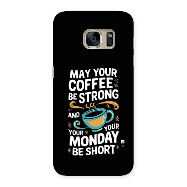 Strong Coffee Back Case for Galaxy S7