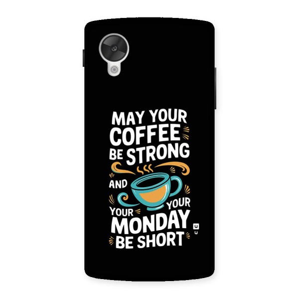 Strong Coffee Back Case for Google Nexus 5