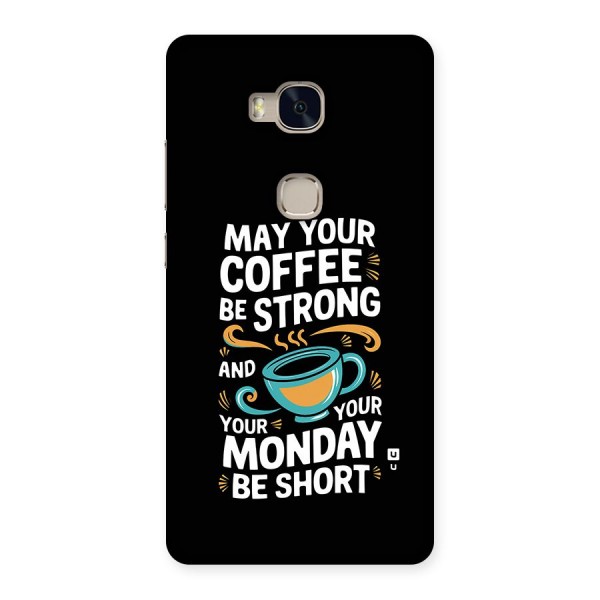 Strong Coffee Back Case for Honor 5X