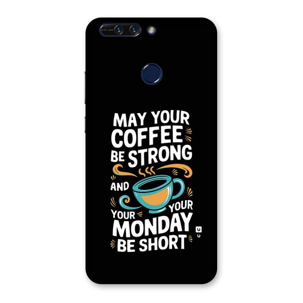Strong Coffee Back Case for Honor 8 Pro
