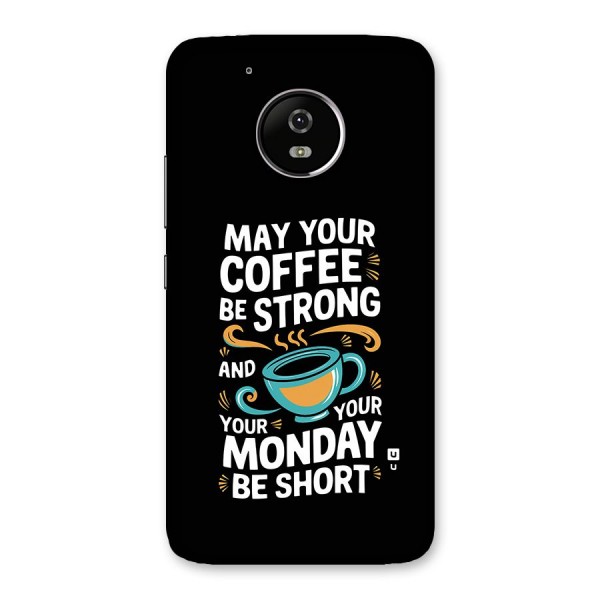 Strong Coffee Back Case for Moto G5