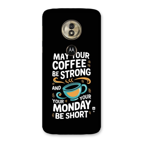 Strong Coffee Back Case for Moto G6 Play