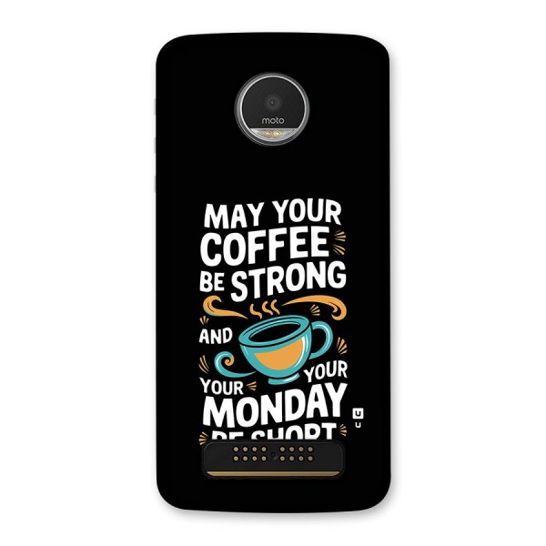 Strong Coffee Back Case for Moto Z Play