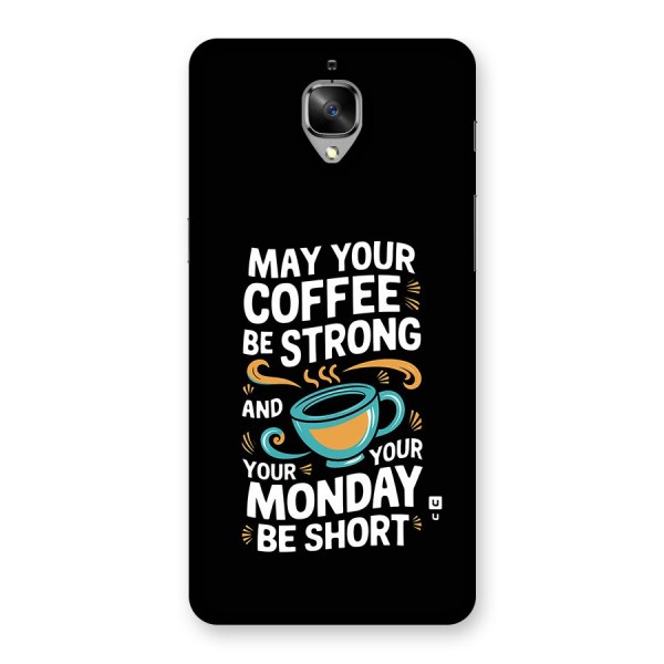 Strong Coffee Back Case for OnePlus 3