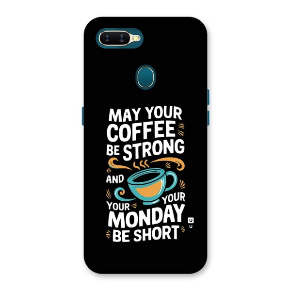 Strong Coffee Back Case for Oppo A7