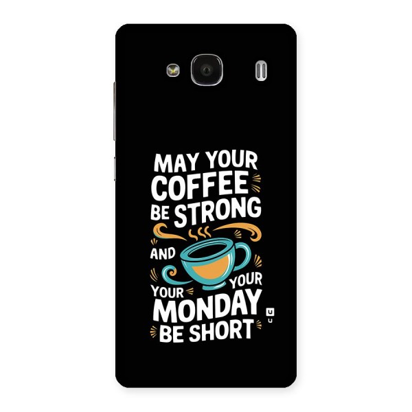 Strong Coffee Back Case for Redmi 2