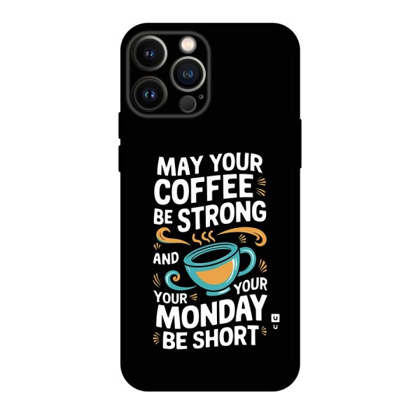 Strong Coffee Back Case for iPhone 13 Pro Max