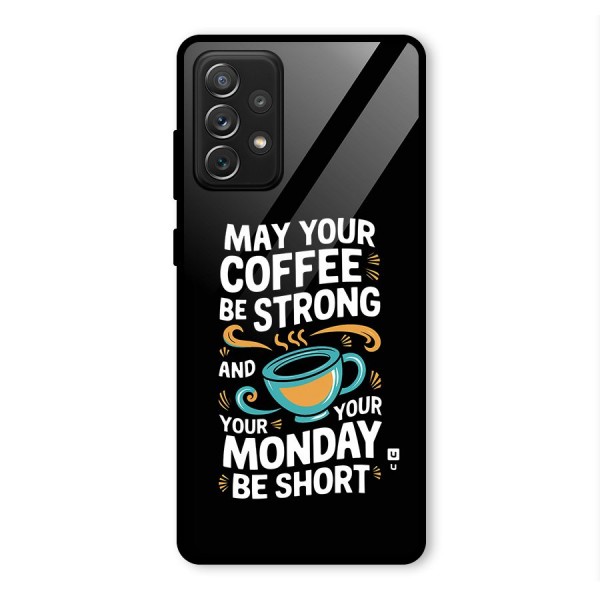 Strong Coffee Glass Back Case for Galaxy A72