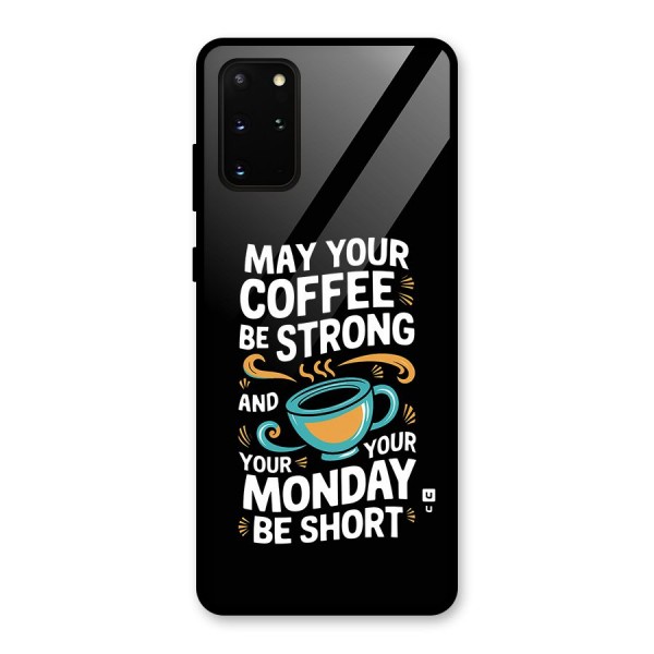 Strong Coffee Glass Back Case for Galaxy S20 Plus