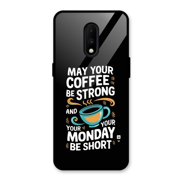 Strong Coffee Glass Back Case for OnePlus 7