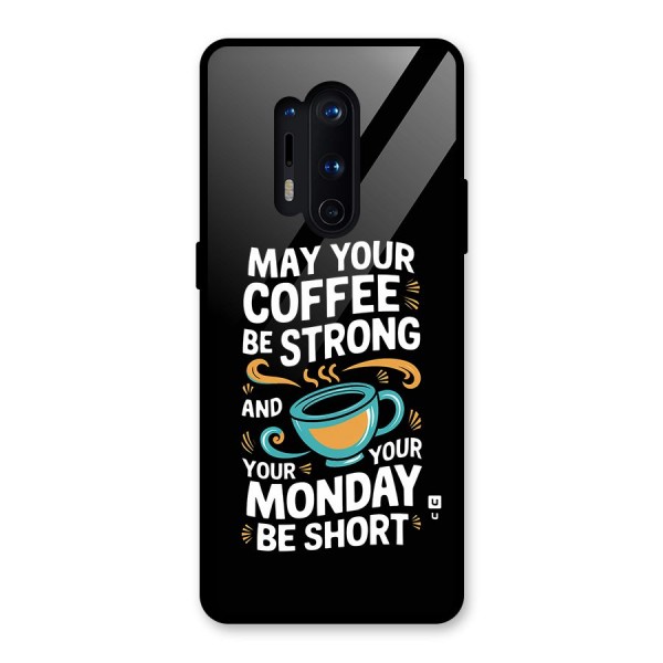 Strong Coffee Glass Back Case for OnePlus 8 Pro