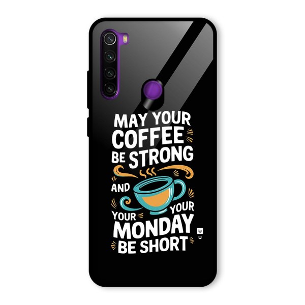 Strong Coffee Glass Back Case for Redmi Note 8