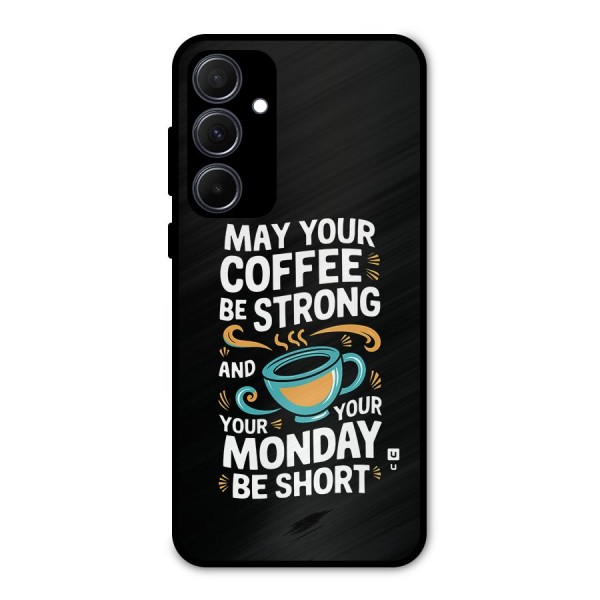 Strong Coffee Metal Back Case for Galaxy A35