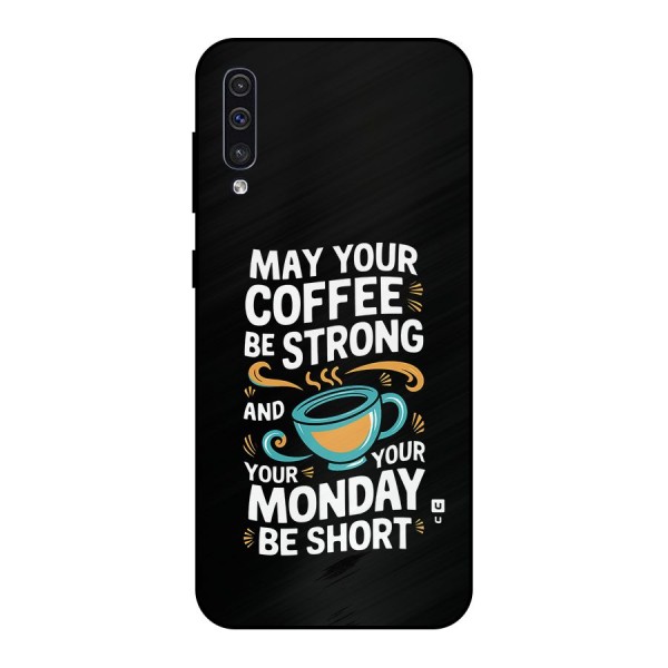 Strong Coffee Metal Back Case for Galaxy A50