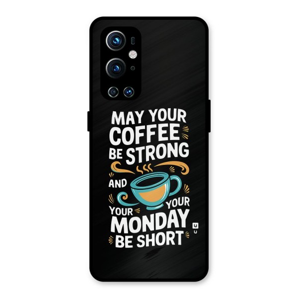 Strong Coffee Metal Back Case for OnePlus 9 Pro