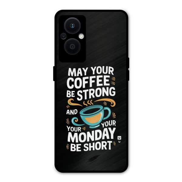 Strong Coffee Metal Back Case for Oppo F21s Pro 5G