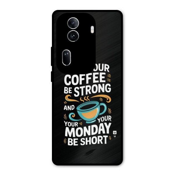 Strong Coffee Metal Back Case for Oppo Reno11 Pro 5G