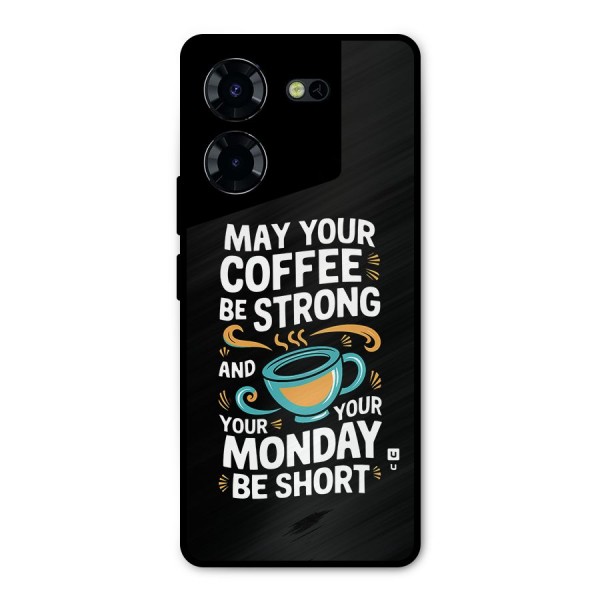 Strong Coffee Metal Back Case for Tecno Pova 5 Pro 5G