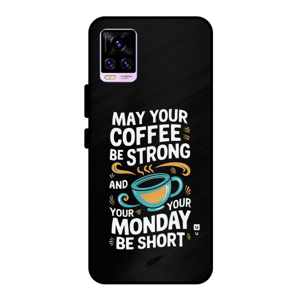 Strong Coffee Metal Back Case for Vivo V20 Pro