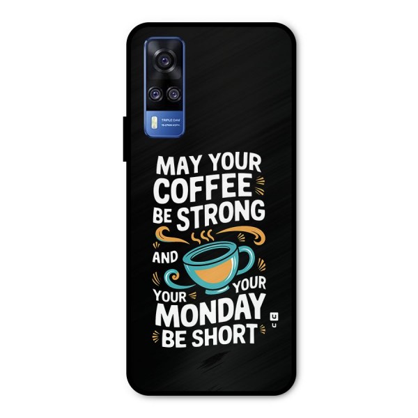 Strong Coffee Metal Back Case for Vivo Y51A