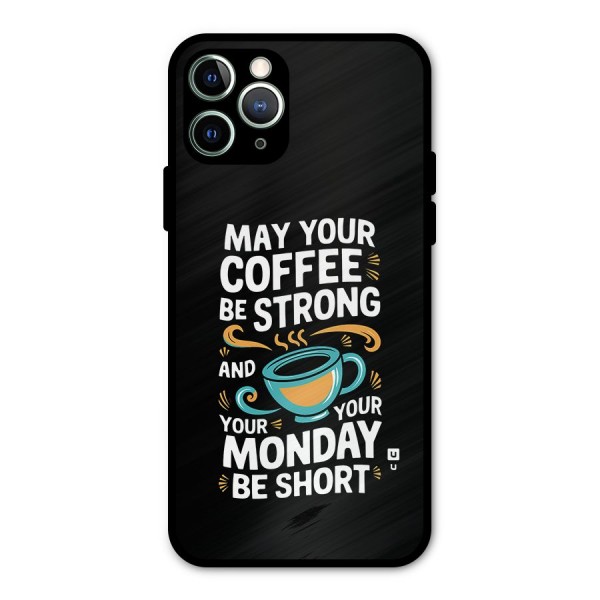 Strong Coffee Metal Back Case for iPhone 11 Pro Max