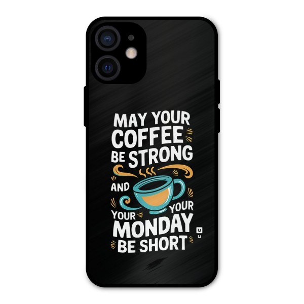 Strong Coffee Metal Back Case for iPhone 12 Mini