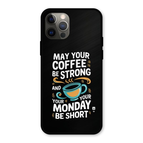 Strong Coffee Metal Back Case for iPhone 12 Pro