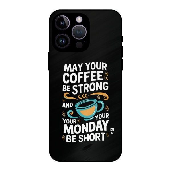 Strong Coffee Metal Back Case for iPhone 14 Pro Max
