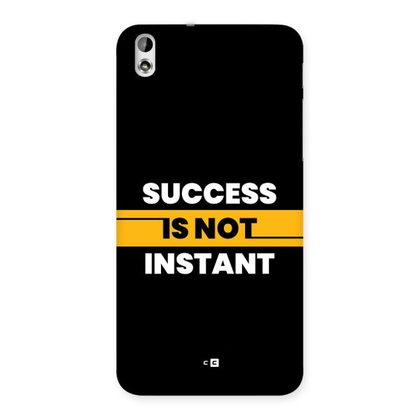 Success Not Instant Back Case for Desire 816
