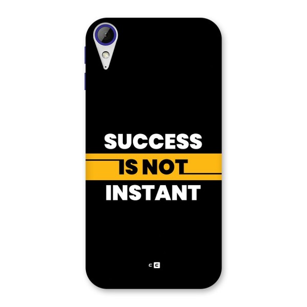 Success Not Instant Back Case for Desire 830