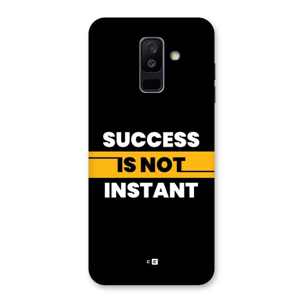 Success Not Instant Back Case for Galaxy A6 Plus