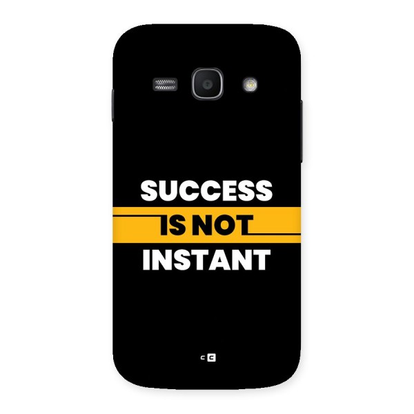 Success Not Instant Back Case for Galaxy Ace3