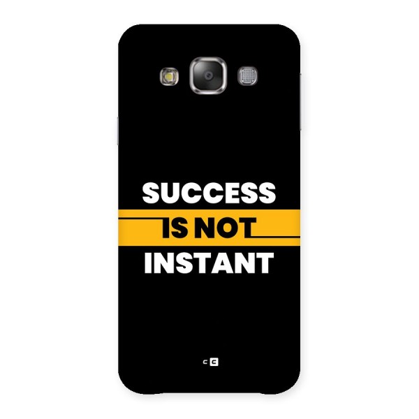 Success Not Instant Back Case for Galaxy E7