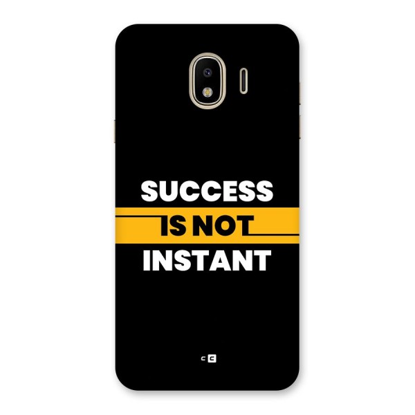Success Not Instant Back Case for Galaxy J4