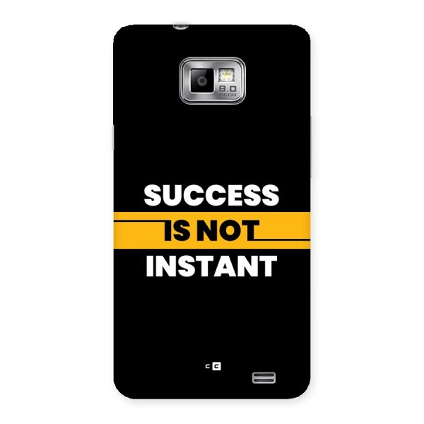 Success Not Instant Back Case for Galaxy S2