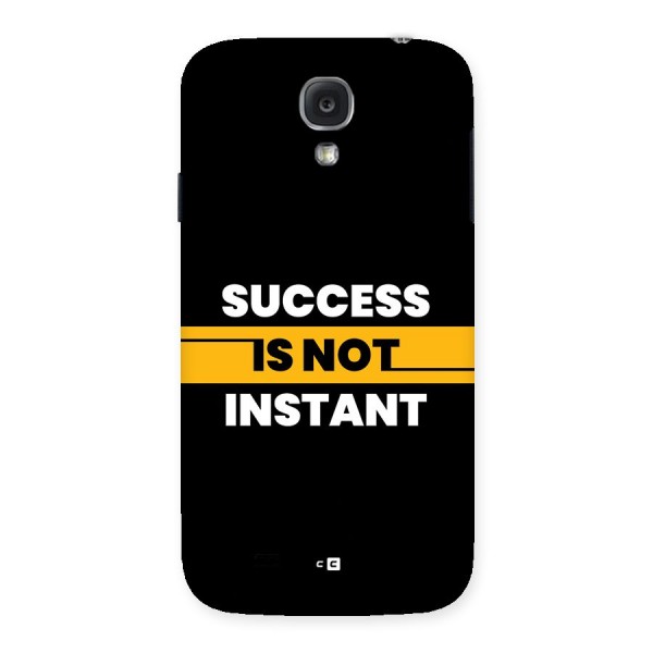 Success Not Instant Back Case for Galaxy S4