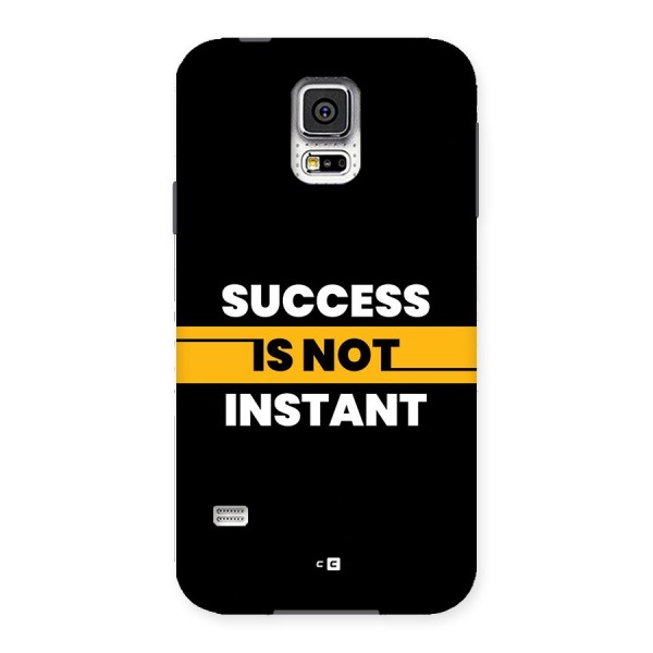 Success Not Instant Back Case for Galaxy S5